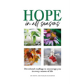 Hope in All Seasons: Devotional Readings to Encourage You in Every Season of Life - Paperback