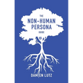 The Non-Human Persona Guide - Paperback