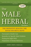 The Male Herbal: The Definitive Health Care Book for Men and Boys - Paperback