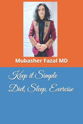 Keep it Simple Diet, Sleep, Exercise - Paperback