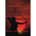 Operative Traditions: A Book where Ernst Junger and Julius Evola Meet at Last - Paperback