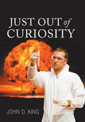 Just out of Curiosity - Hardcover