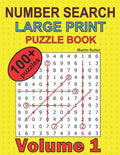 Number Search - Large Print - Puzzle Book - 100 Plus Puzzles - Volume 1 - Paperback