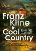 Franz Kline in Coal Country - Paperback