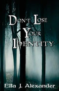Don't Lose Your Identity - Paperback