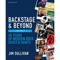 Backstage & Beyond Volume 2: 45 Years of Modern Rock Chats & Rants - Paperback