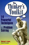 The Thinker's Toolkit: 14 Powerful Techniques for Problem Solving - Paperback