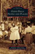 Glens Falls: People and Places - Hardcover
