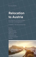 Relocation to Austria: An Introduction for High Net Worth Individuals and Entrepreneurs - Hardcover