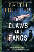 Of Claws and Fangs: Stories from the World of Jane Yellowrock and Soulwood - Paperback