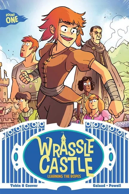 Wrassle Castle Book 1: Learning the Ropes - Paperback
