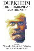 Durkheim, the Durkheimians, and the Arts - Paperback