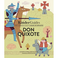 Miguel de Cervantes' Don Quixote: A Kinderguides Illustrated Learning Guide - Hardcover