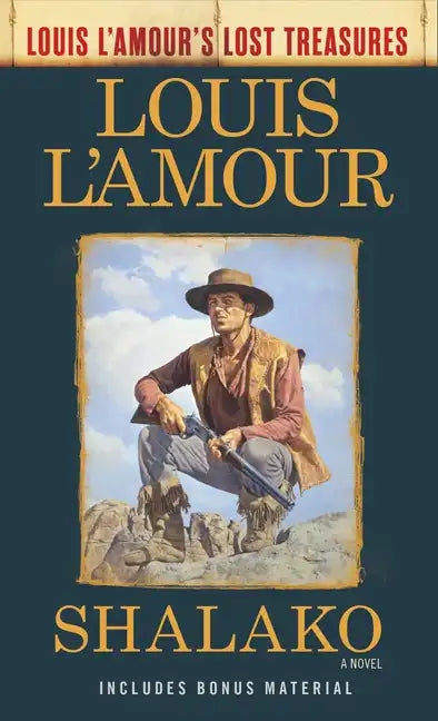 Shalako (Louis l'Amour's Lost Treasures) - Paperback