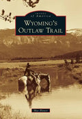 Wyoming's Outlaw Trail - Paperback