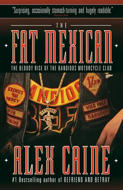 The Fat Mexican: The Bloody Rise of the Bandidos Motorcycle Club - Paperback
