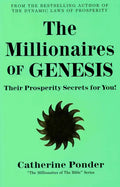 The Millionaires of Genesis: Their Prosperity Secrets for You! (the Millionaires of the Bible Series) - Paperback