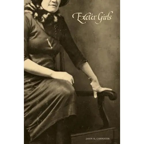 Exeter Girls: Letters from a Feeble-Minded School - Paperback