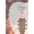 Songs in My Head: A Cancer Spiritual - Paperback
