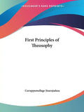 First Principles of Theosophy - Paperback