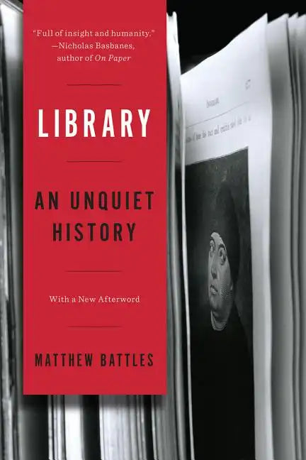 Library: An Unquiet History - Paperback