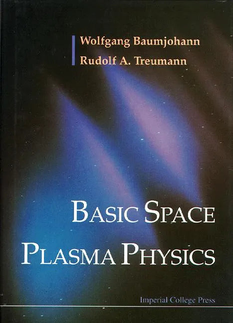 Basic Space Plasma Physics - Paperback