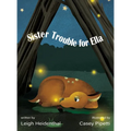Sister Trouble for Ella - Hardcover