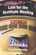 Late for the Gratitude Meeting - Paperback