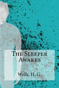 The Sleeper Awakes - Paperback