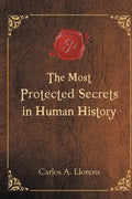The Most Protected Secrets in Human History - Paperback