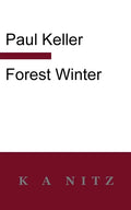 Forest Winter: A Novel of the Silesian Mountains - Paperback