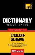 Theme-based dictionary British English-German - 9000 words - Paperback