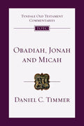 Obadiah, Jonah and Micah: An Introduction and Commentary - Paperback