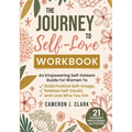 The Journey to Self-Love Workbook - Paperback