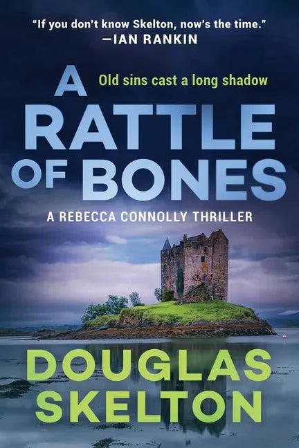 A Rattle of Bones: A Rebecca Connolly Thriller - Hardcover