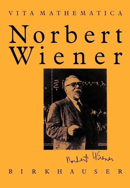 Norbert Wiener 1894-1964 - Hardcover