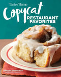 Taste of Home Copycat Restaurant Favorites: Restaurant Faves Made Easy at Home - Paperback