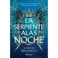 La Serpiente Y Las Alas de la Noche: Dueto de Los Nacidos de la Noche / The Serpent and the Wings of Night: Nightborn Duet - Paperback