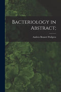 Bacteriology in Abstract; - Paperback