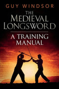 The Medieval Longsword: A Training Manual - Paperback
