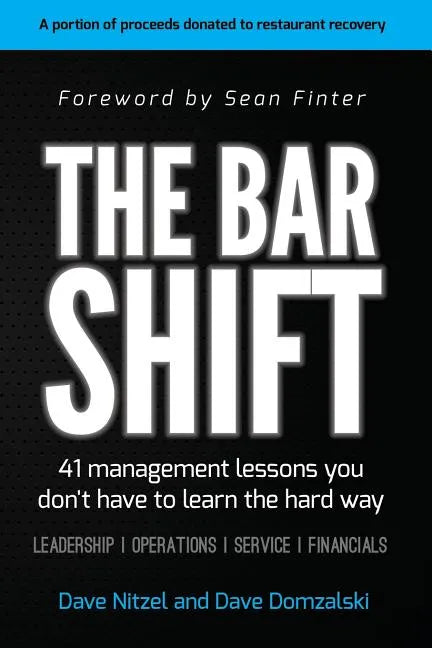 The Bar Shift: 41 Short Management Lessons You Don't Have to Learn the Hard Way! - Paperback