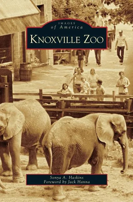 Knoxville Zoo - Hardcover