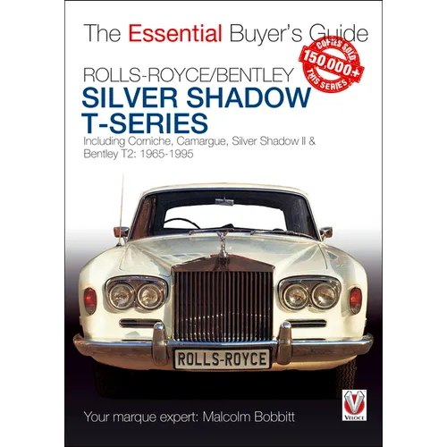 Rolls-Royce Silver Shadow & Bentley T-Series: The Essential Buyer's Guide - Paperback