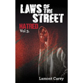 Laws Of The Street - Hatred - Paperback