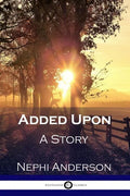 Added Upon: A Story - Paperback