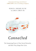 Connected: The Surprising Power of Our Social Networks and How They Shape Our Lives - Hardcover