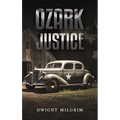 Ozark Justice - Hardcover