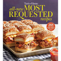 Taste of Home All-New Most Requested Recipes: The Country's Best Family Cooks Share the Secrets Behind 268 Favorite Dishes! - Paperback