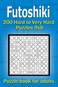 Futoshiki puzzle book for adults: 200 Hard to Very Hard Puzzles 9x9 - Paperback