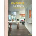 Knokke Le Zoute Interiors: Living by the Sea - Hardcover